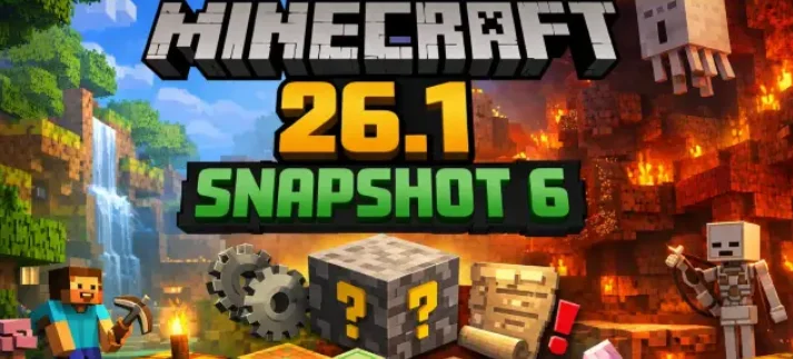 Minecraft 26.1 : Snapshot 6